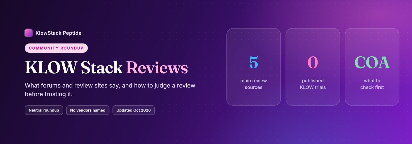 KLOW stack reviews at a glance: five main review sources, no published KLOW trials, check the COA